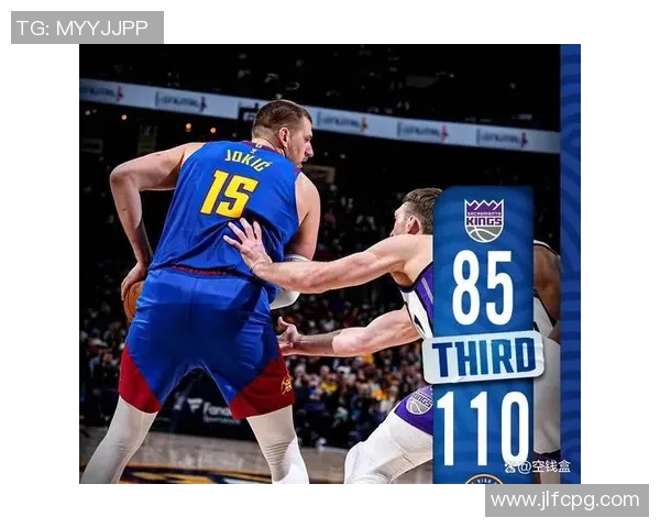 掘金与国王历史交锋比分回顾及精彩瞬间分析